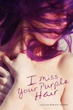 I Miss Your Purple Hair - Chandler, Robert