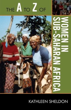 The A to Z of Women in Sub-Saharan Africa - Sheldon, Kathleen