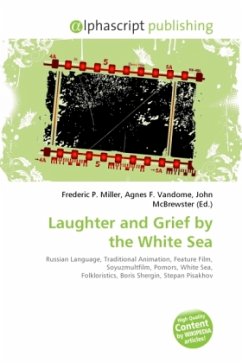 Laughter and Grief by the White Sea