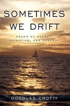 Sometimes We Drift - Douglas Crotty