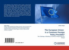 The European Union: Is a Common Foreign Policy Possible? - Hogue, Jeffrey