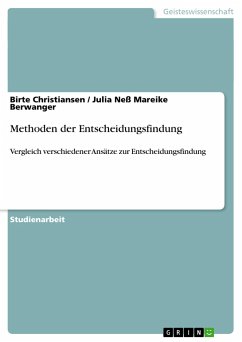 Methoden der Entscheidungsfindung - Mareike Berwanger, Julia Neß;Christiansen, Birte