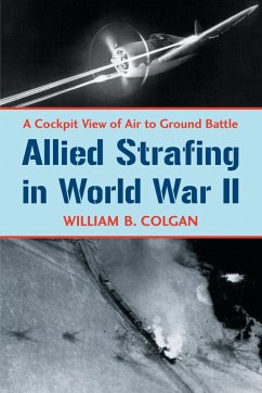 Allied Strafing in World War II Cover Allied Strafing in World War II