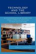 Technology and the School Library - Bild 1