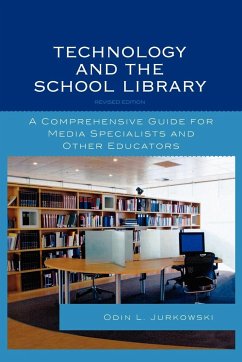 Technology and the School Library - Jurkowski, Odin L.