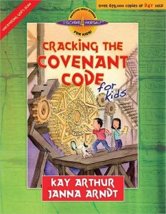Cracking the Covenant Code for Kids - Arthur, Kay; Arndt, Janna