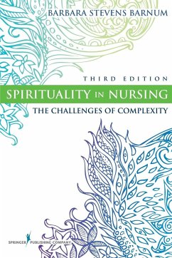Spirituality in Nursing - Stevens Barnum, Barbara