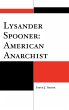 Lysander Spooner: American Anarchist - Bild 1