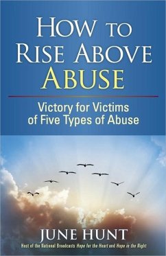 How to Rise Above Abuse - Hunt, June