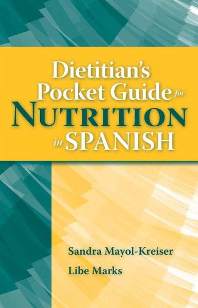 Dietitian's Pocket Guide for Nutrition in Spanish