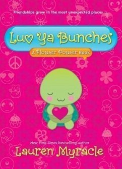 Luv YA Bunches - Myracle, Lauren