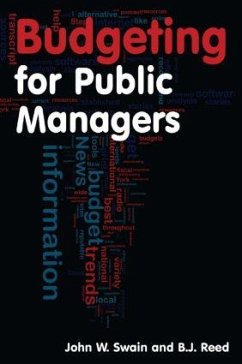 Budgeting for Public Managers - Swain, John W; Reed, B J