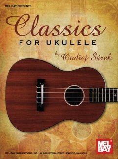 Classics for Ukulele - Ondrej Sarek