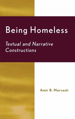 Being Homeless - Marvasti, Amir B.