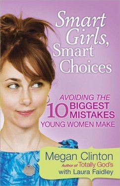 Smart Girls, Smart Choices - Clinton, Megan