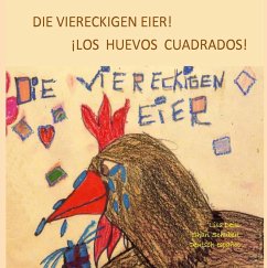Die viereckigen Eier - Los huevos cuadrados Die viereckigen Eier - Los huevos cuadrados