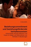 Beziehungscommitment und beziehungsfördernde Verhaltensweisen