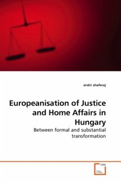 Europeanisation of Justice and Home Affairs in Hungary - xhaferaj, endri