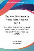 The New Testament In Vernacular Japanese Part 1