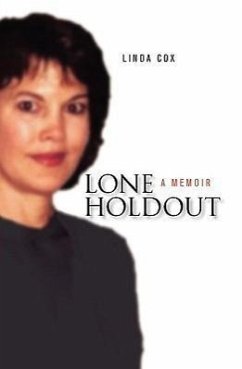 Lone Holdout: A Memoir - Cox, Linda