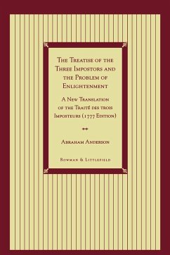 The Treatise of the Three Impostors and the Problem of Enlightenment - Anderson, Abraham