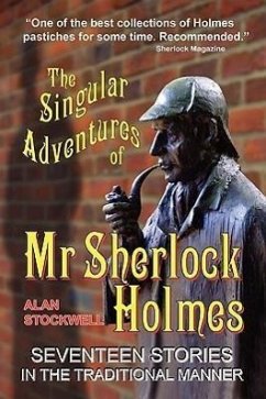 The Singular Adventures of Mr Sherlock Holmes - Stockwell, Alan