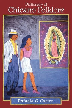 Dictionary of Chicano Folklore - Castro, Rafaela G.