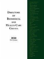 Directory of Biomedical and Health Care Grants 2010