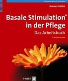 Basale Stimulation® in der Pflege - Das Arbeitsbuch