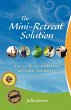 The Mini-Retreat Solution - Bild 1