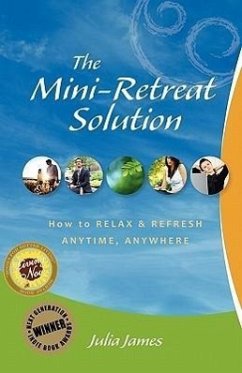 The Mini-Retreat Solution - James, Julia