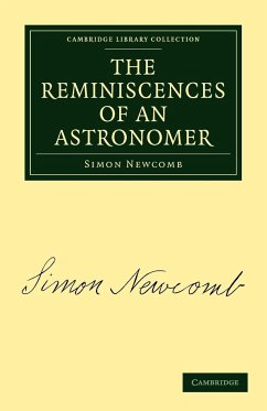 The Reminiscences of an Astronomer - Newcomb, Simon; Simon, Newcomb