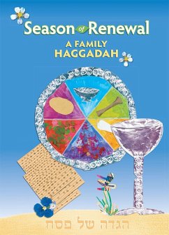 Season of Renewal: A Family Haggadah - House, Behrman