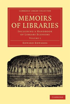 Memoirs of Libraries - Volume 1 - Edwards, Edward