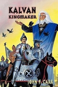 Kalvan Kingmaker - Carr, John F.