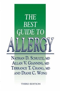 The Best Guide to Allergy - Wong, Diane C.;Schultz, Nathan D.;Giannini, Allan V.