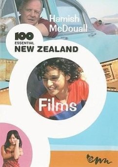 100 Essential New Zealand Films - McDouall, Hamish