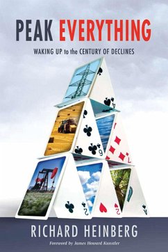 Peak Everything: Waking Up to the Century of Declines - Heinberg, Richard