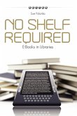 No Shelf Required No Shelf Required