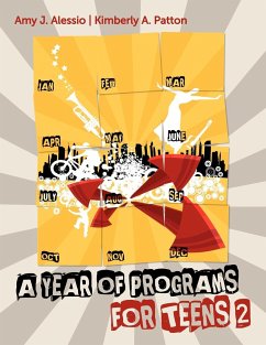 A Year of Programs for Teens 2 - Alessio, Amy J.; Patton, Kimberly A.