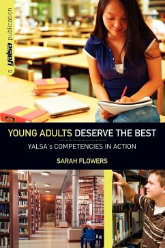 Young Adults Deserve the Best - Flowers, Sarah; Yalsa