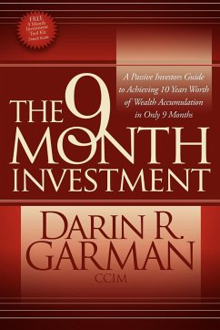 The 9 Month Investment - Garman, Darin R.