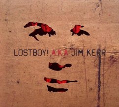 Lostboy! A.K.A.Jim Kerr (Deluxe Edition) - Lostboy! A.K.A.Jim Kerr