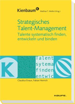 Strategisches Talent-Management - Enaux, Claudius;Henrich, Fabian
