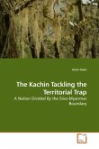 The Kachin Tackling the Territorial Trap