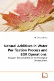 Natural Additives in Water Purification Process and EOR Operations: