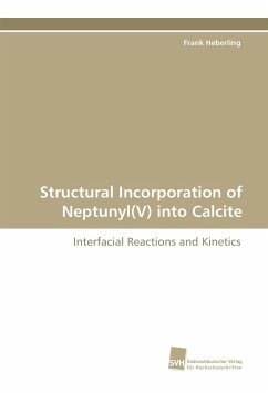 Structural Incorporation of Neptunyl(V) into Calcite - Heberling, Frank