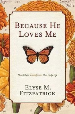Because He Loves Me - Fitzpatrick, Elyse M