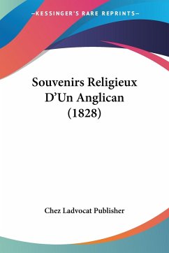Souvenirs Religieux D'Un Anglican (1828) - Chez Ladvocat Publisher