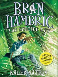 Bran Hambric: The Specter Key - Nation, Kaleb